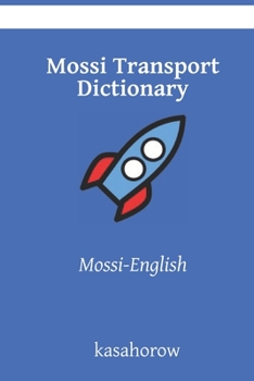 Mossi Transport Dictionary: Mossi-English