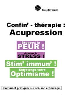 Paperback Acupression - Digitopuncture: Tonifiez vos d?fenses [French] Book