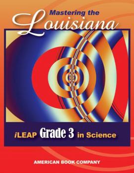 Paperback Mastering the Louisiana iLeap Grade 3 in Science Book