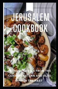 Paperback Jerusalem Cookbook: Strong Tastes from the Center Eastern and Also from the Past Book