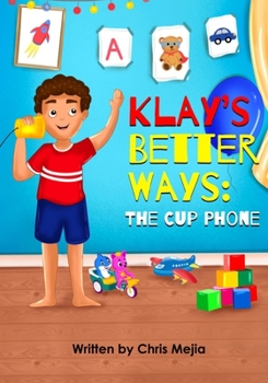 Paperback Klay's Better Ways: The Cup Phone Book