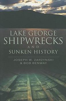 Paperback Lake George Shipwrecks and Sunken History Book