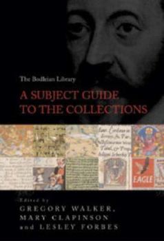 Hardcover The Bodleian Library: A Subject Guide to the Collections Book