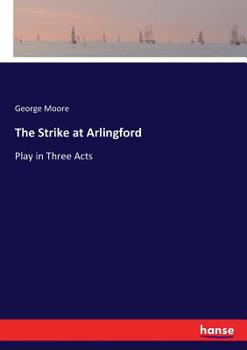 Paperback The Strike at Arlingford: Play in Three Acts Book