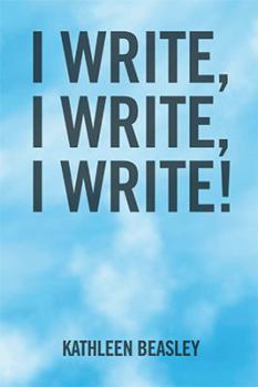 Paperback I Write, I Write, I Write! Book