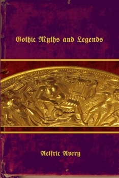 Paperback Gothic Myths and Legends Book