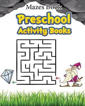 Paperback Mazes Book Preschool Activity Book: Mazes For Kids Learning Book