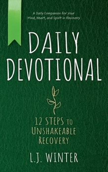 Paperback Daily Devotional: 12 Steps to Unshakeable Recovery Book