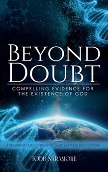 Hardcover Beyond Doubt: Compelling Evidence for the Existence of God Book