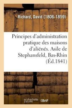 Paperback Programme de Quelques Principes d'Administration Pratique Des Maisons d'Aliénés [French] Book