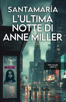 La dernière nuit d’Anne Miller (Toni Galán) (French Edition)