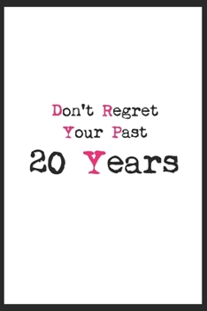Paperback don't regret your past 20 years journal notebook Book