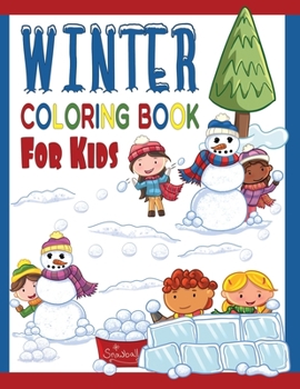 Paperback Winter Coloring Book For Kids: Great Coloring Pages For Toddlers, Preschool & Kindergarten Age Kids: Cool Sledding Snowman, Ice Skating Teddy Bears, Book