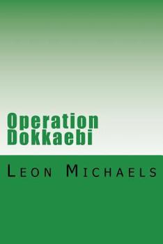 Paperback Operation Dokkaebi: A Black Ops Novel Book