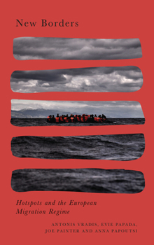 Paperback New Borders: Migration, Hotspots and the European Superstate Book