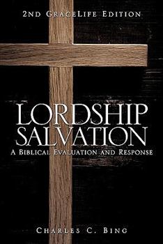 Paperback Lordship Salvation: A Biblical Evaluation and Response Book