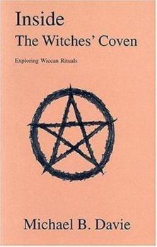 Paperback Inside the Witches' Coven: Exploring Wiccan Rituals Book