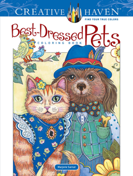 Paperback Creative Haven Best-Dressed Pets Coloring Book