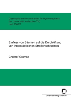 Paperback Einfluss von Bäumen auf die Durchlüftung von innerstädtischen Straßenschluchten [German] Book