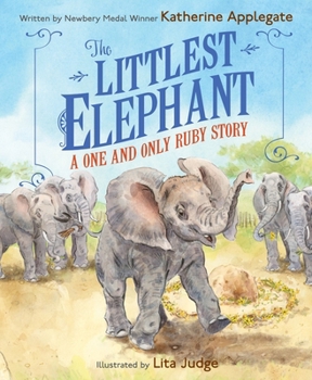 Hardcover The Littlest Elephant: A One and Only Ruby Story Book