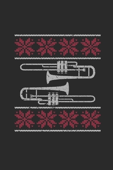 Christmas Trombone: Dotted Bullet Notebook (6" x 9" - 120 pages) ~ Christmas Themed Notebook for Daily Journal, Diary, and Gift