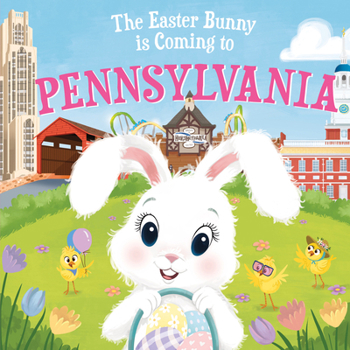 Hardcover The Easter Bunny Is Coming to Pennsylvania Book