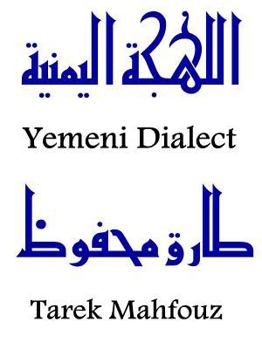 Paperback Yemeni Dialect (English and Arabic Edition) Book