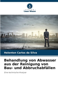 Paperback Behandlung von Abwasser aus der Reinigung von Bau- und Abbruchabfällen [German] Book