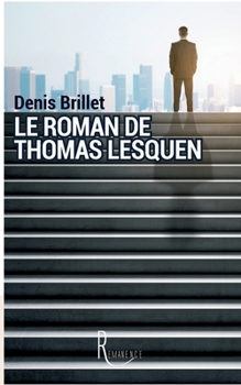 Paperback Le roman de Thomas Lesquen [French] Book