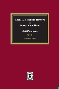 Paperback Local and Family History in South Carolina: A Bibliography. Book