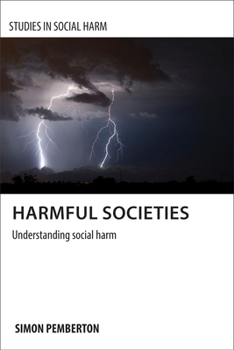 Paperback Harmful Societies: Understanding Social Harm Book