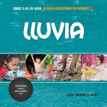 Paperback Lluvia: Libro 2 de la serie ¿Puedes Encontrar Mi Amor? [Spanish] Book