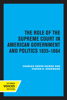 Paperback The Role of the Supreme Court in American Government and Politics, 1835-1864 Book