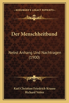 Paperback Der Menschheitbund: Nebst Anhang Und Nachtragen (1900) [German] Book