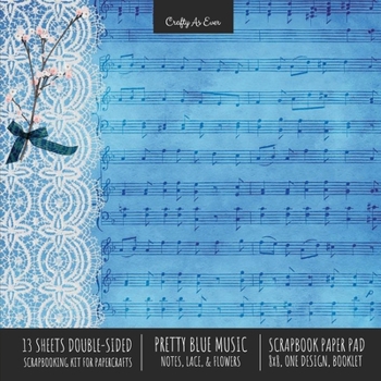 Paperback Pretty Blue Music Scrapbook Paper Pad 8x8 Decorative Scrapbooking Kit for Cardmaking Gifts, DIY Crafts, Printmaking, Papercrafts, Notes Lace Flowers D Book