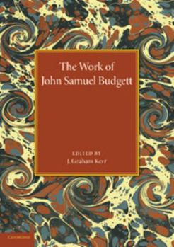 Paperback The Work of John Samuel Budgett Book