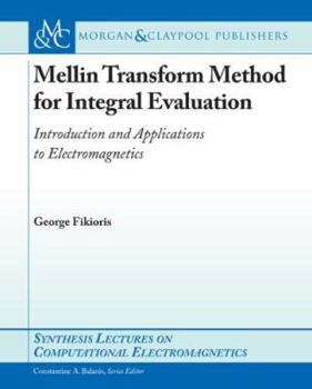 Paperback Mellin Transform Method for Integral Evaluation Book