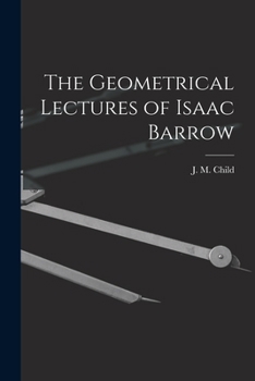 Paperback The Geometrical Lectures of Isaac Barrow Book