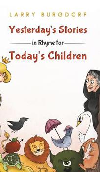 Hardcover Yesterday's Stories in Rhyme for Today's Children Book