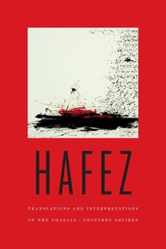 Paperback Hafez: Translations and Interpretations of the Ghazals Book