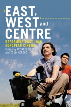Paperback East, West and Centre: Reframing Post-1989 European Cinema Book