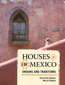 Paperback Houses of Mexico: Origins and Traditions Book