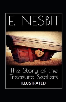 Paperback The Story of the Treasure Seekers Illustrated Book