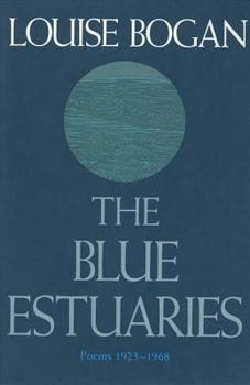 Paperback The Blue Estuaries: Poems: 1923-1968 Book