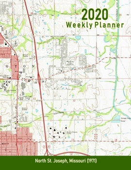 Paperback 2020 Weekly Planner: North St. Joseph, Missouri (1971): Vintage Topo Map Cover Book