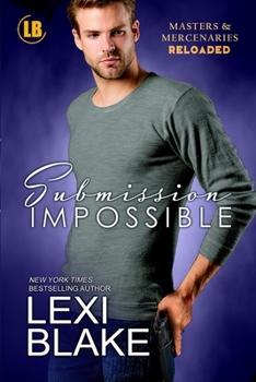 Submission Impossible - Book #1 of the Masters & Mercenaries: Reloaded