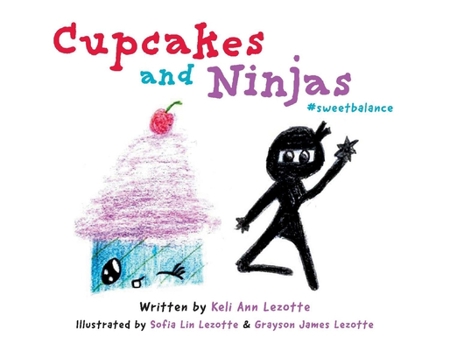 Paperback Cupcakes and Ninjas: A Sweet Balancing ACT Volume 1 Book