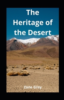 Paperback The Heritage of the Desert illustrated Book