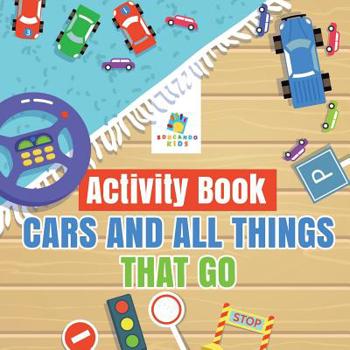 Paperback Activity Book Cars and All Things That Go Book