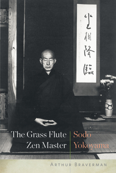 Paperback The Grass Flute Zen Master: Sodo Yokoyama Book